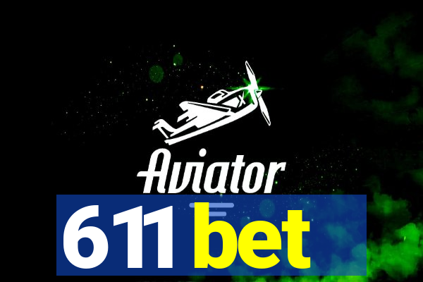 611 bet